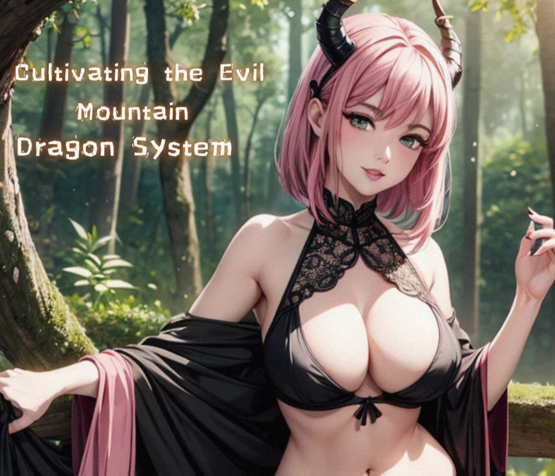 Cultivating the Evil Mountain Dragon System