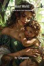 Beast World: Rise to Power with the Offspring System
