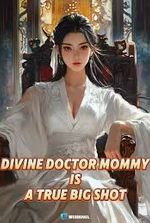 Divine Doctor Mommy Is A True Big Shot