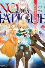 No Fatigue: 24-jikan Tatakaeru Otoko no Tenseitan