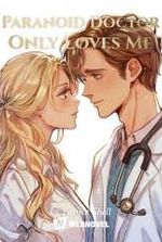 Paranoid Doctor Only Loves Me