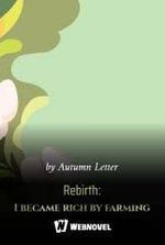 Rebirth: I became rich by farming