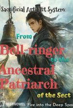 Sacrificial Artifact System: From Bell-ringer to the Ancestral Patriarch