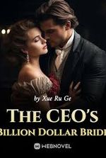 The CEO’s Billion Dollar Bride