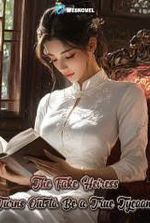 The Fake Heiress Turns out to Be a True Tycoon!