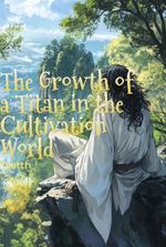 The Growth of a Titan in the Cultivation World