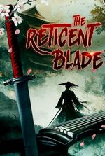 The Reticent Blade