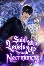 The Saint Who Levels Up Through Necromancy