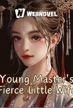 Young Master’s Fierce Wife